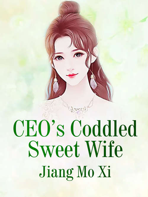 CEO’s Coddled Sweet Wife