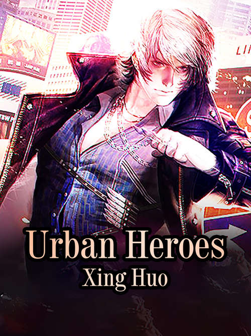 Urban Heroes: Volume 1 (Volume 1 #1)
