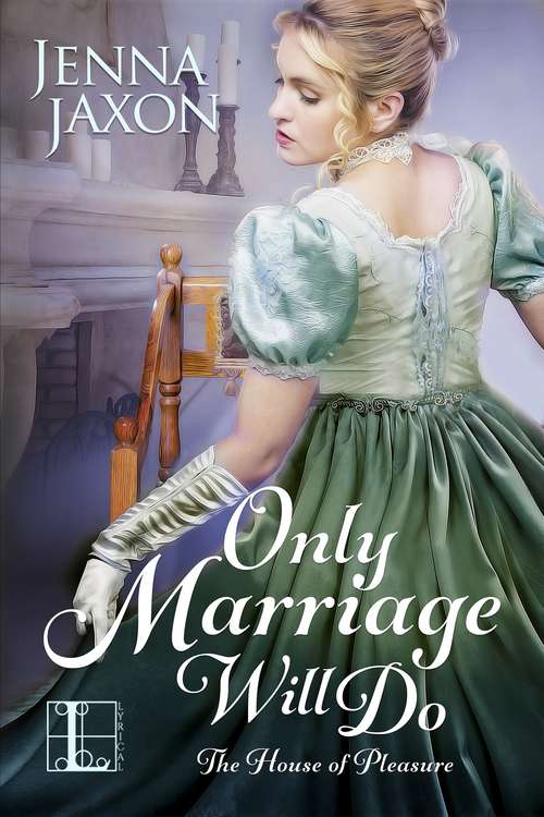 Book cover of Only Marriage Will Do