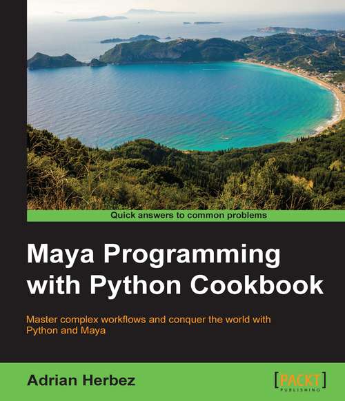 Book cover of Maya Programming with Python Cookbook