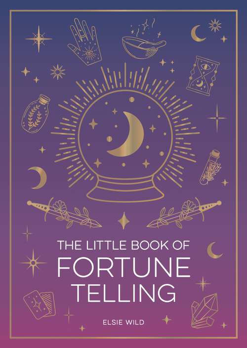 Book cover of The Little Book of Fortune Telling: An Introduction to the Art of Divination