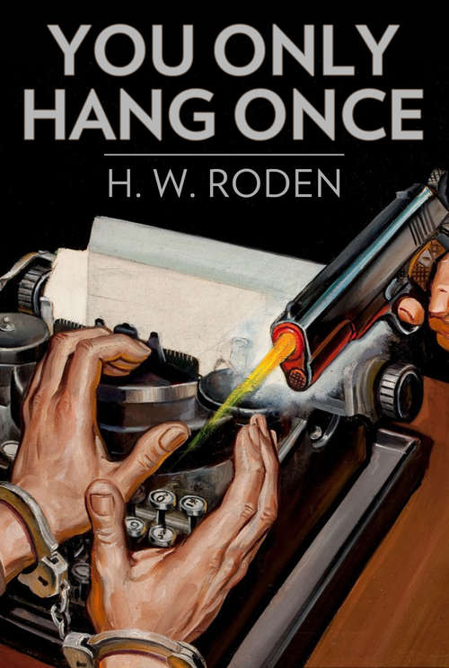 Book cover of You Only Hang Once