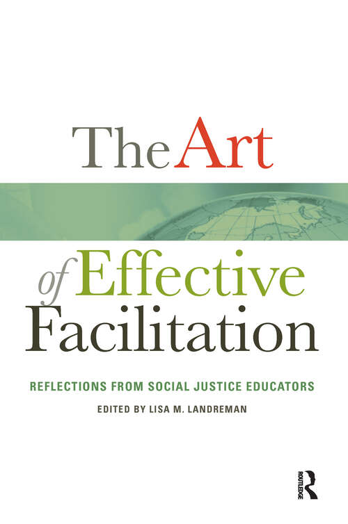 Book cover of The Art of Effective Facilitation: Reflections From Social Justice Educators (An ACPA Co-Publication)