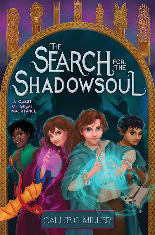 Book cover of The Search for the Shadowsoul (A Quest of Great Importance)