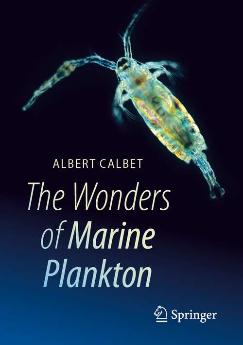 Book cover of The Wonders of Marine Plankton (1st ed. 2024)