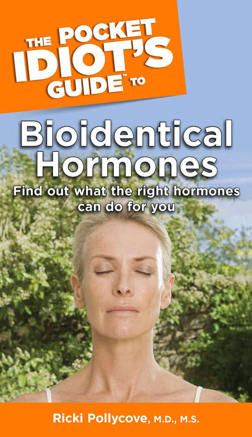 Book cover of The Pocket Idiot's Guide to Bioidentical Hormones