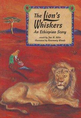 The Lions Whiskers: An Ethiopian Story (Comprehension Power Readers)