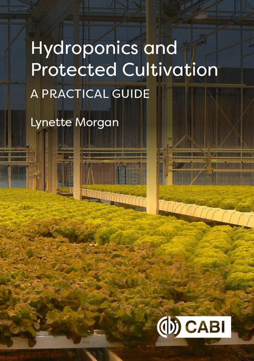 Book cover of Hydroponics and Protected Cultivation: A Practical Guide