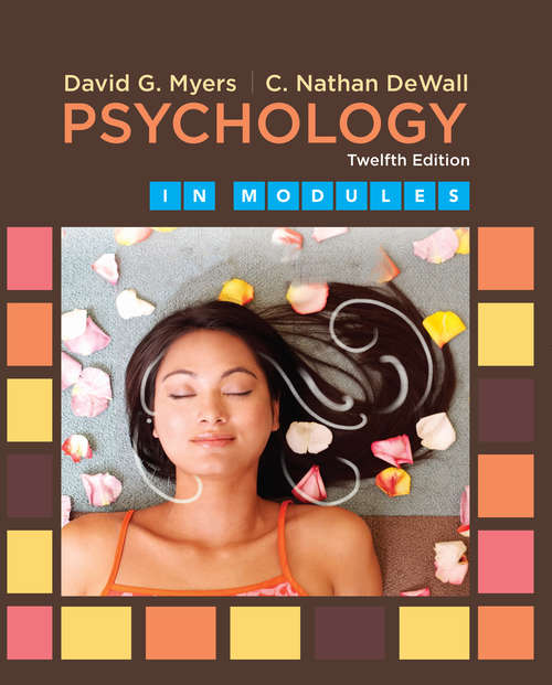 Book cover of Psychology in Modules (Twelfth Edition)