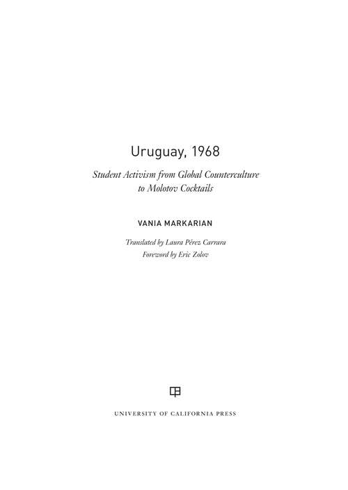 Book cover of Uruguay, 1968: Student Activism from Global Counterculture to Molotov Cocktails