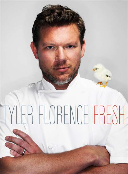Book cover of Tyler Florence Fresh