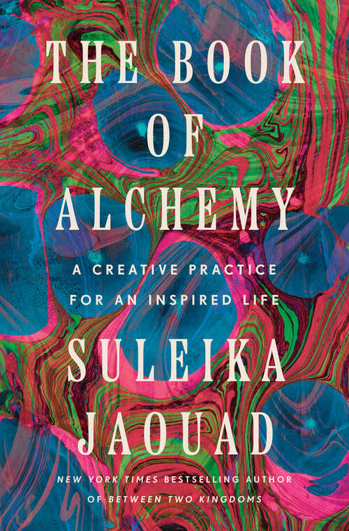 Book cover of The Book of Alchemy: A Creative Practice for an Inspired Life