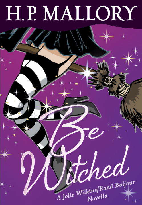 Book cover of Be Witched (Novella)