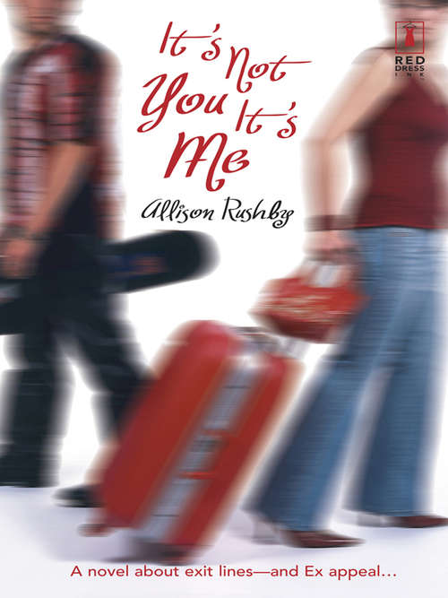 Book cover of It's Not You It's Me