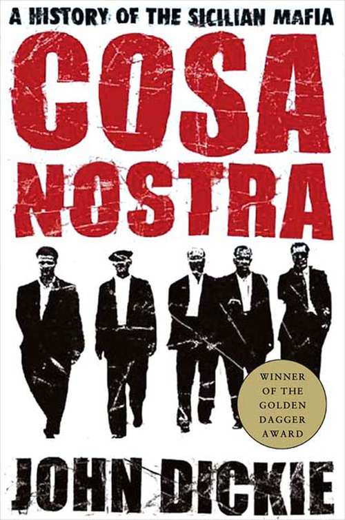Book cover of Cosa Nostra: A History of the Sicilian Mafia