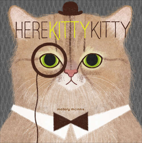 Book cover of Here Kitty Kitty