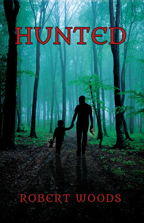 Book cover of Hunted: Manage Your Way To Better Hunting