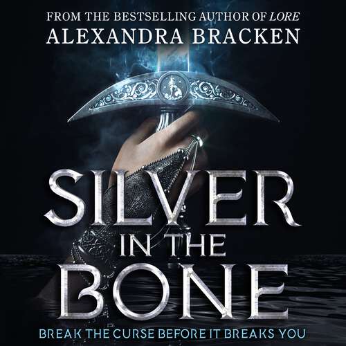 Book cover of Silver in the Bone: from the bestselling author of Lore (Silver in the Bone)