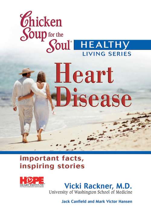 Book cover of Chicken Soup for the Soul Healthy Living Series: Heart Disease Mass Market