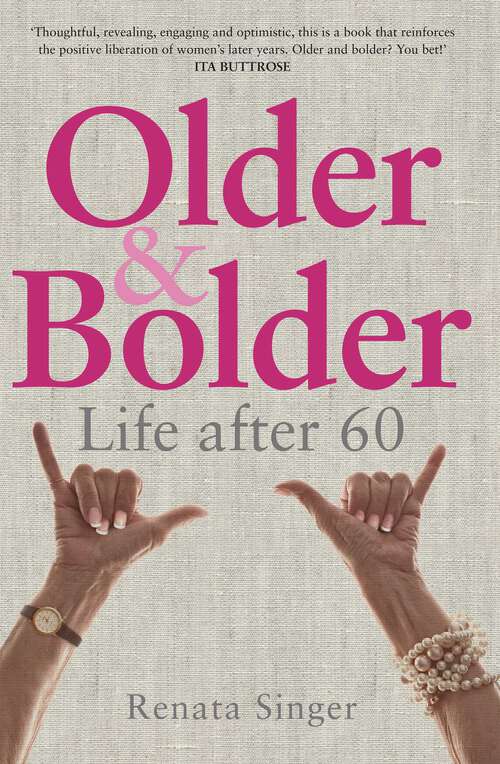 Book cover of Older and Bolder: Life after 60
