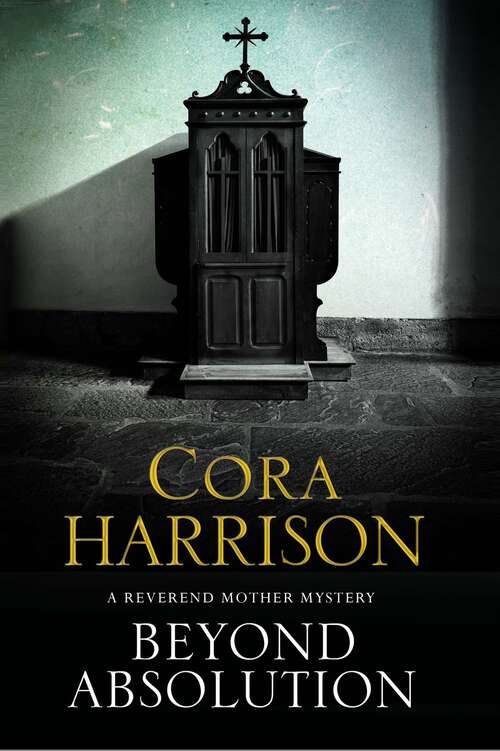 Book cover of Beyond Absolution: A Mystery Set in 1920s Ireland (A Reverend Mother Aquinas Mystery #3)