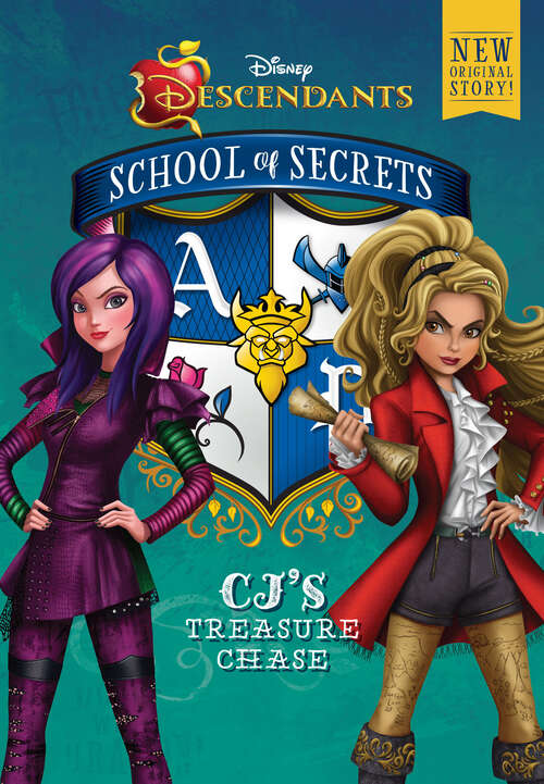 Book cover of Disney Descendants: School of Secrets: School of Secrets: CJ's Treasure Chase (School of Secrets)