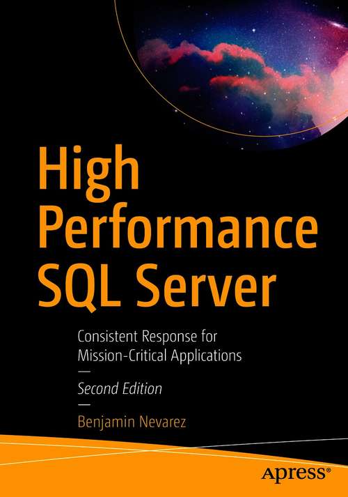 Book cover of High Performance SQL Server: Consistent Response for Mission-Critical Applications (2nd ed.)