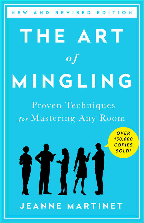 Book cover of The Art of Mingling: Proven Techniques for Mastering Any Room