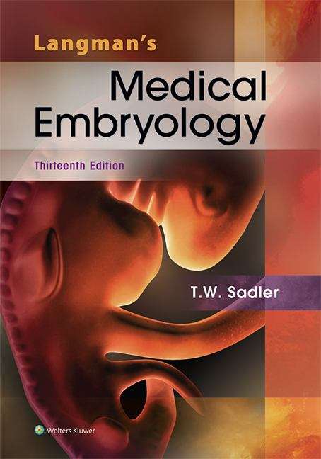 Book cover of Langman’s Medical Embryology, Thirteenth Edition