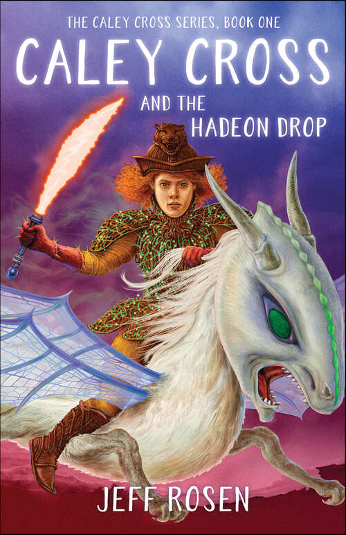 Book cover of Caley Cross and the Hadeon Drop: A Novel