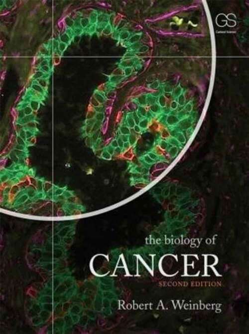 Book cover of The Biology of Cancer (Second Edition)