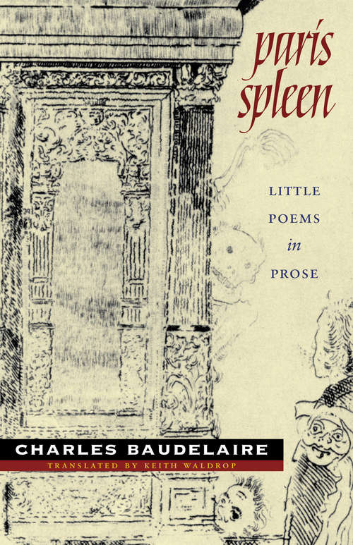 Paris Spleen: little poems in prose (Wesleyan Poetry Series)