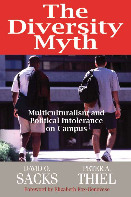 Book cover of The Diversity Myth: Multiculturalism and Political Intolerance on Campus