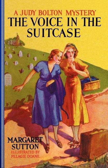 The Voice In The Suitcase (Judy Bolton Mysteries #8)