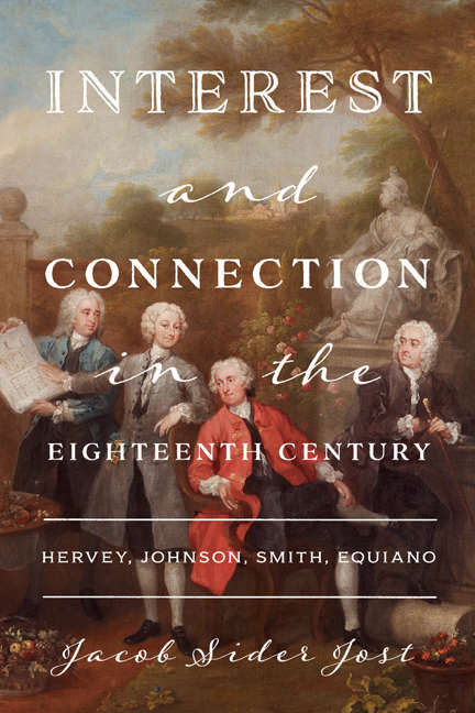 Interest and Connection in the Eighteenth Century: Hervey, Johnson, Smith, Equiano