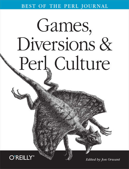 Book cover of Games, Diversions & Perl Culture: Best of the Perl Journal (Best of the Perl Journal)