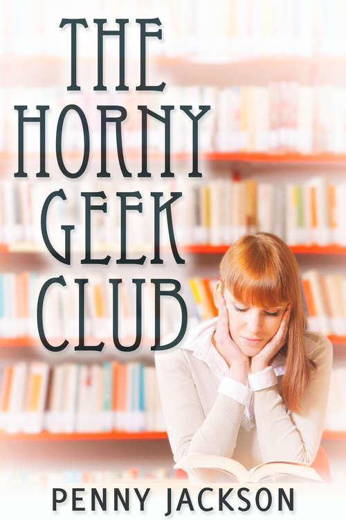 Book cover of The Horny Geek Club