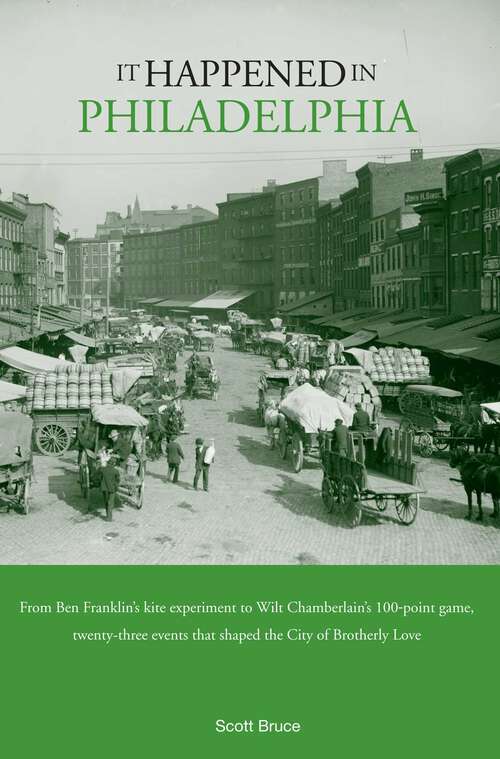 Book cover of It Happened in Philadelphia (1st Edition) (It Happened In Series)