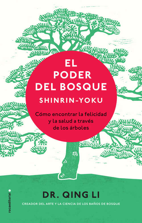 Book cover of El poder del bosque: Cómo Encontrar La Salud Y La Felicidad A Través De Los Árboles