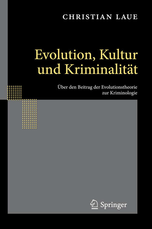 Book cover of Evolution, Kultur und Kriminalität