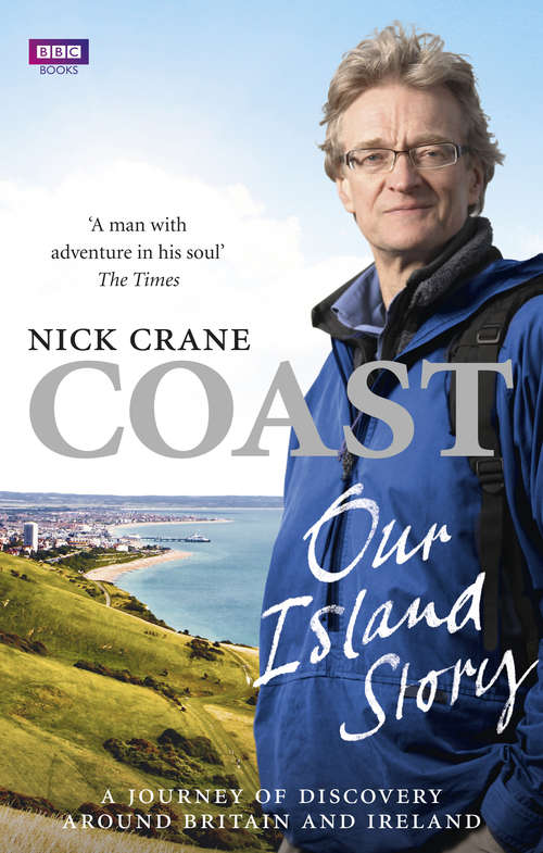 Book cover of Coast: A Journey of Discovery Around Britain's Coastline
