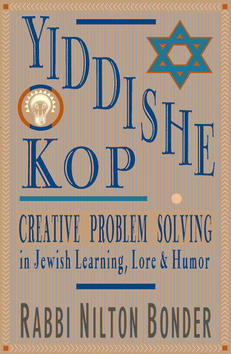 Book cover of Yiddishe Kop: Creative Problem Solving in Jewish Learning, Lore, and Humor