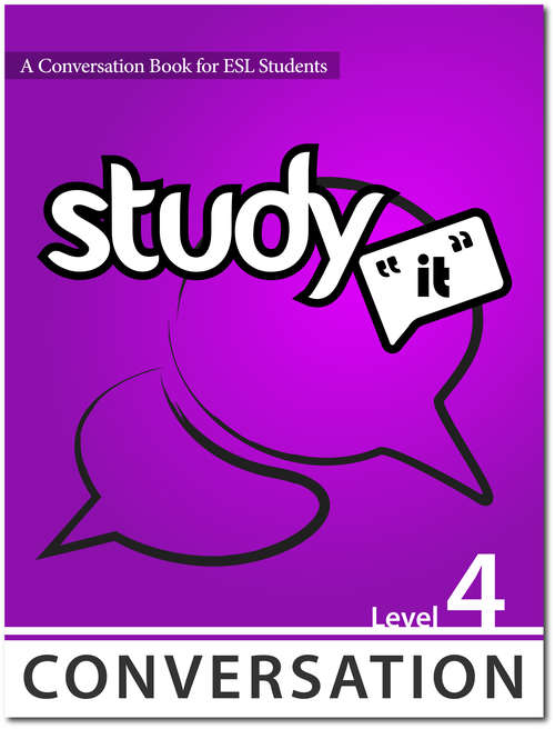 Study It Conversation Level 4: A Conversation Book for ESL Students (Study It)