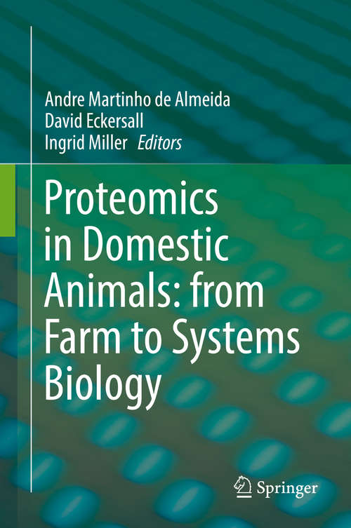 Proteomics in Domestic Animals: from Farm to Systems Biology