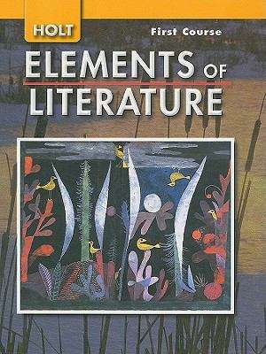 Holt Elements Of Literature, First Course Grade 7