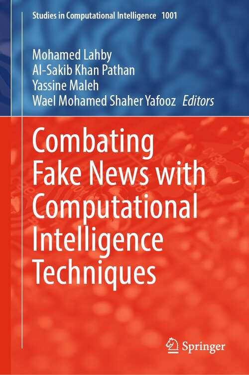 Combating Fake News with Computational Intelligence Techniques (Studies in Computational Intelligence #1001)
