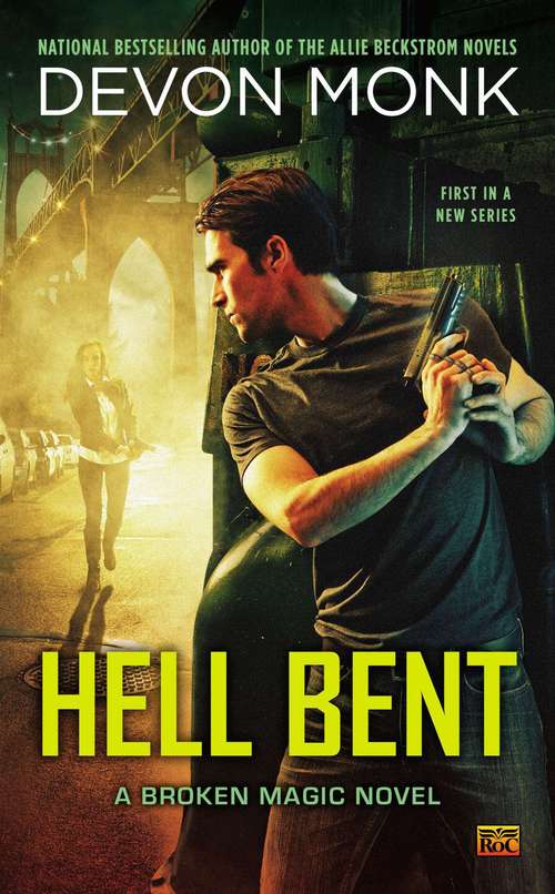 Book cover of Hell Bent: A Broken Magic Novel