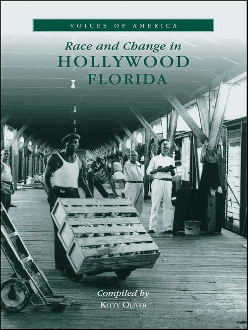 Book cover of Race and Change in Hollywood, Florida (Voices of America)