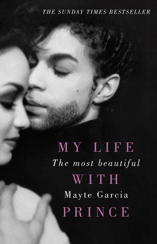 Book cover of The Most Beautiful: My Life With Prince