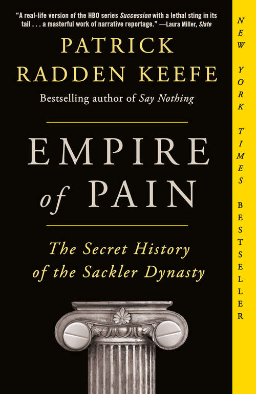 Book cover of Empire of Pain: The Secret History of the Sackler Dynasty